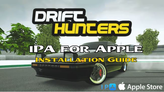 Drift Hunters iPA for Apple: Installation Guide